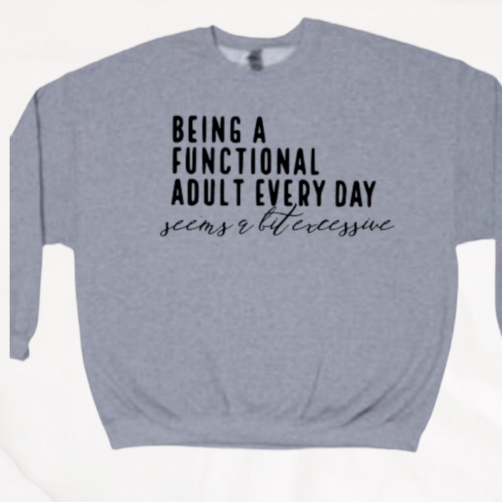 Adulting Everyday Pullover Sweatshirt